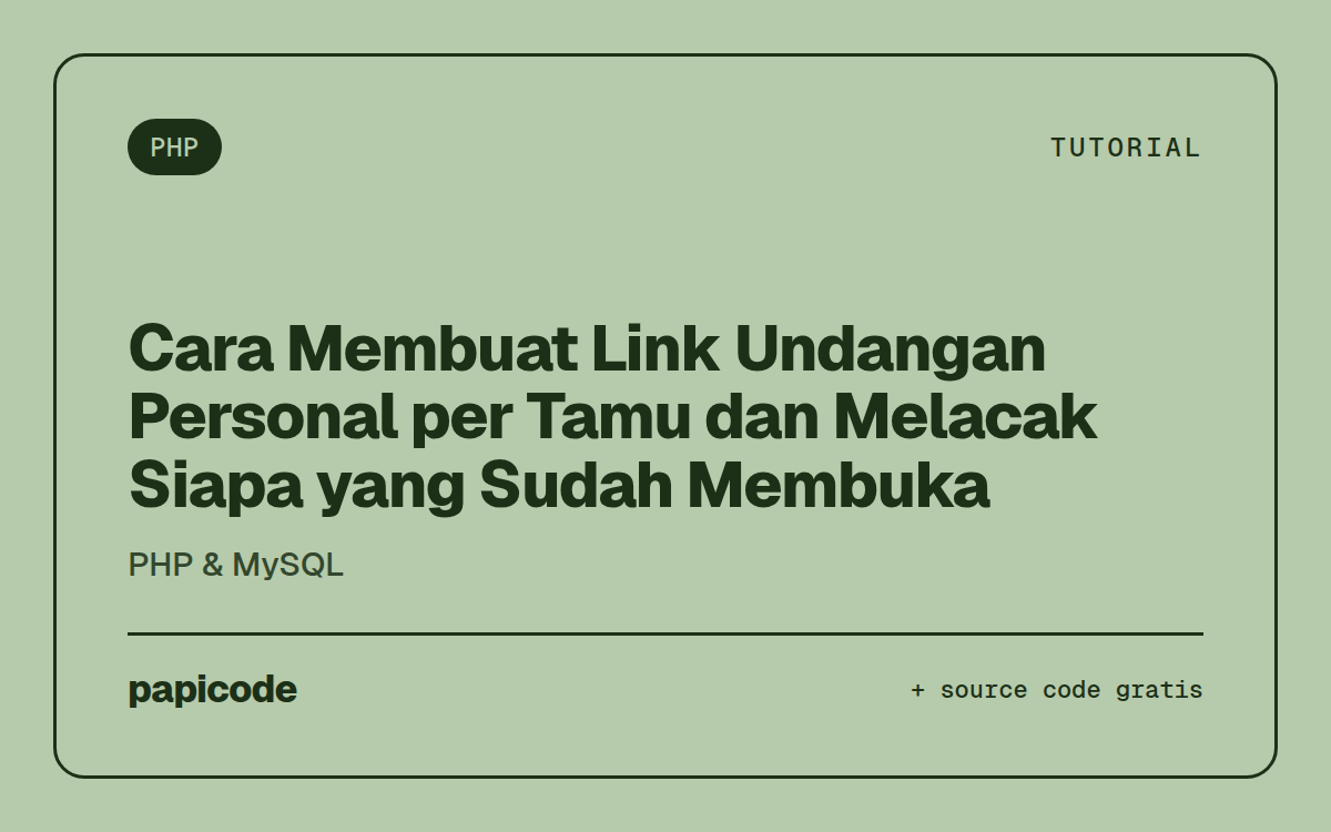 Cara Membuat Link Undangan Personal per Tamu dan Melacak Siapa yang Sudah Membuka (PHP & MySQL)