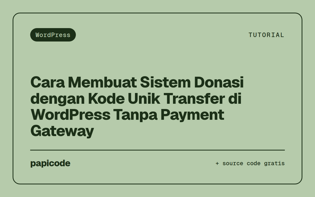 Cara Membuat Sistem Donasi dengan Kode Unik Transfer di WordPress Tanpa Payment Gateway