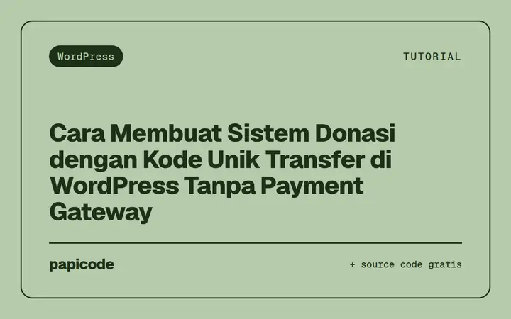 Cara Membuat Sistem Donasi dengan Kode Unik Transfer di WordPress Tanpa Payment Gateway